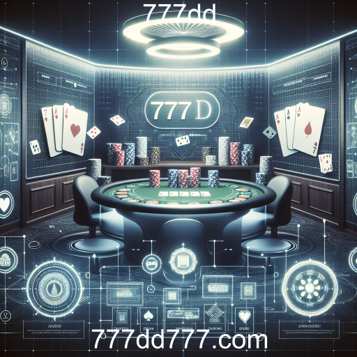 Descubra o Mundo do Pôquer no 777dd: Habilidade e Estratégia em Cada Carta